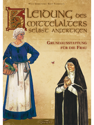 Kleidung des Mittelalters selbst anfertigen - Grundausstattung für die Frau Produktbild